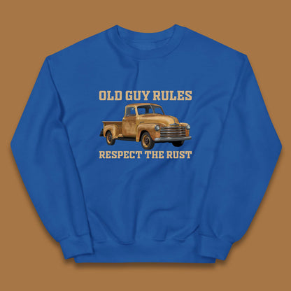 Old Guy Rules Respect The Rust Truck Classic Antique Truck Enthusiasts Kids Jumper