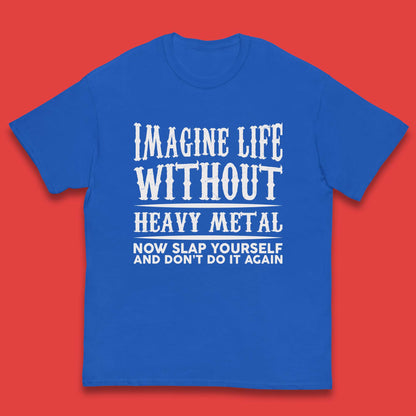Life Without Heavy Metal Kids T-Shirt