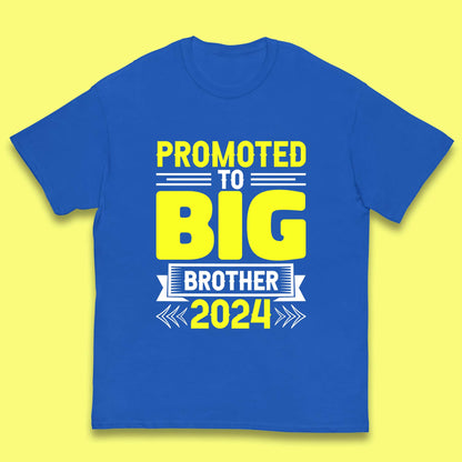 Promoted To Big Brother 2024 Soon To Be Big Brother Siblings Gift Kids T Shirt