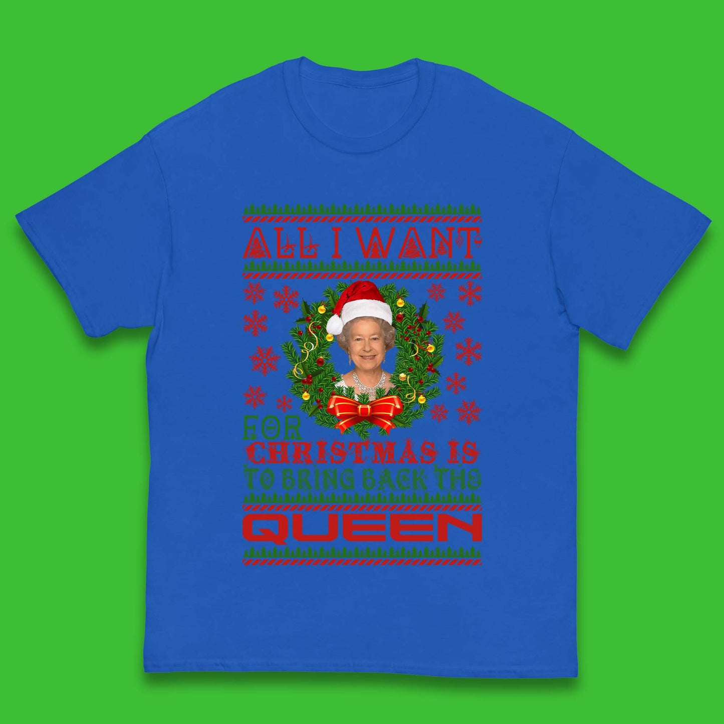 All I Want For Christmas Is To Bring The Back Queen Kids T-Shirt