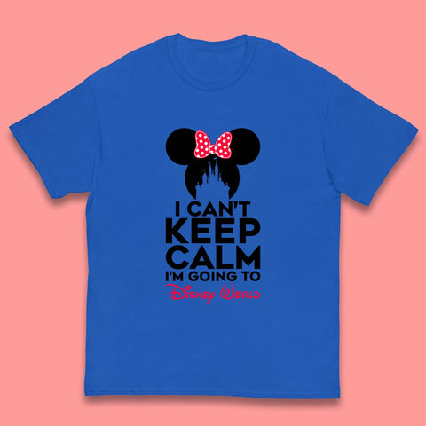 I Can't Keep Calm I'm Going To Disney World Minnie Mouse Disneyland Trip Kids T Shirt