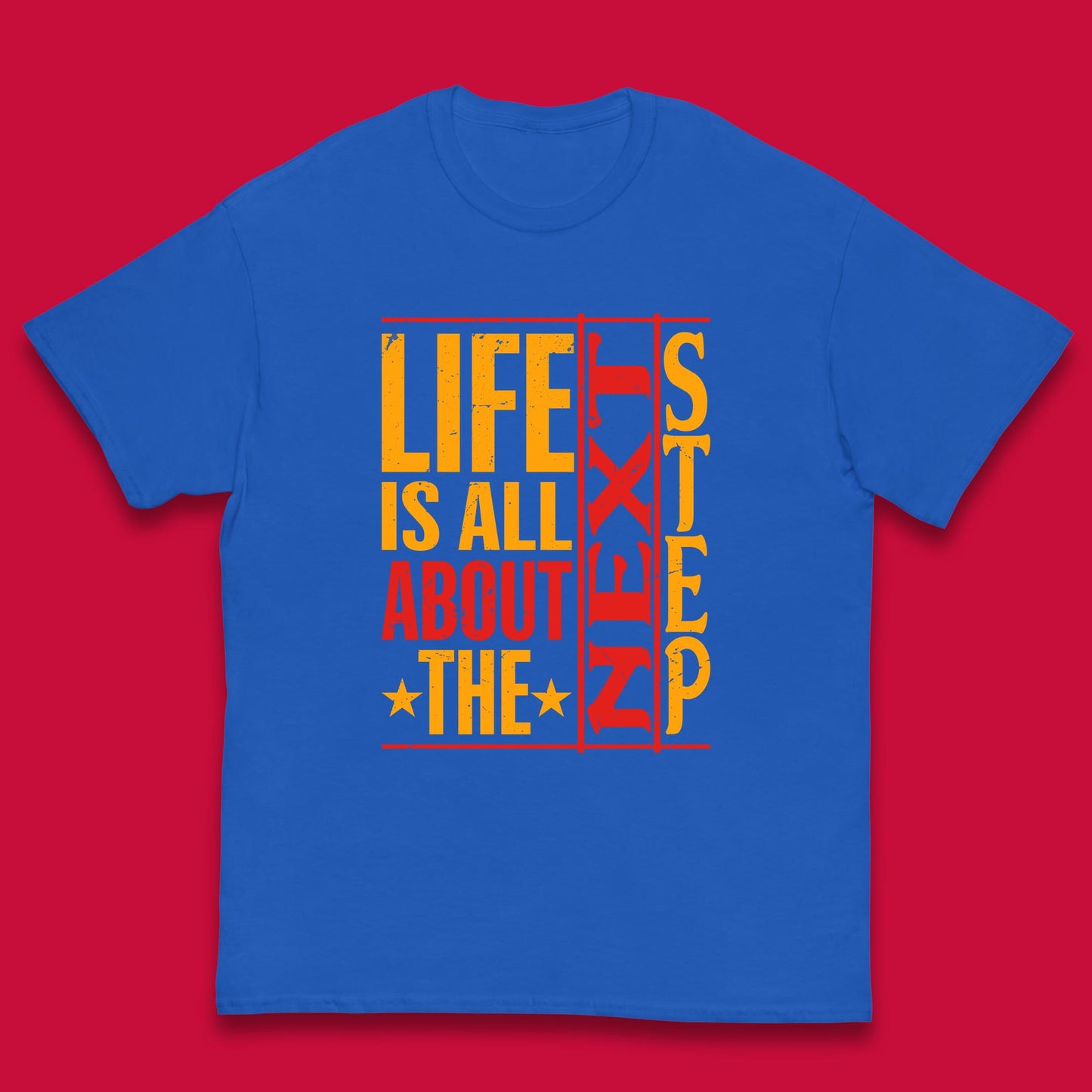 Life Is All About The Next Step Motivational Quote Gift Kids T Shirt