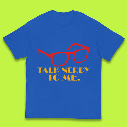 Talk Nerdy To Me Funny Geeky Nerd Glasses Coder Developer Programmer Book Lover Kids T Shirt