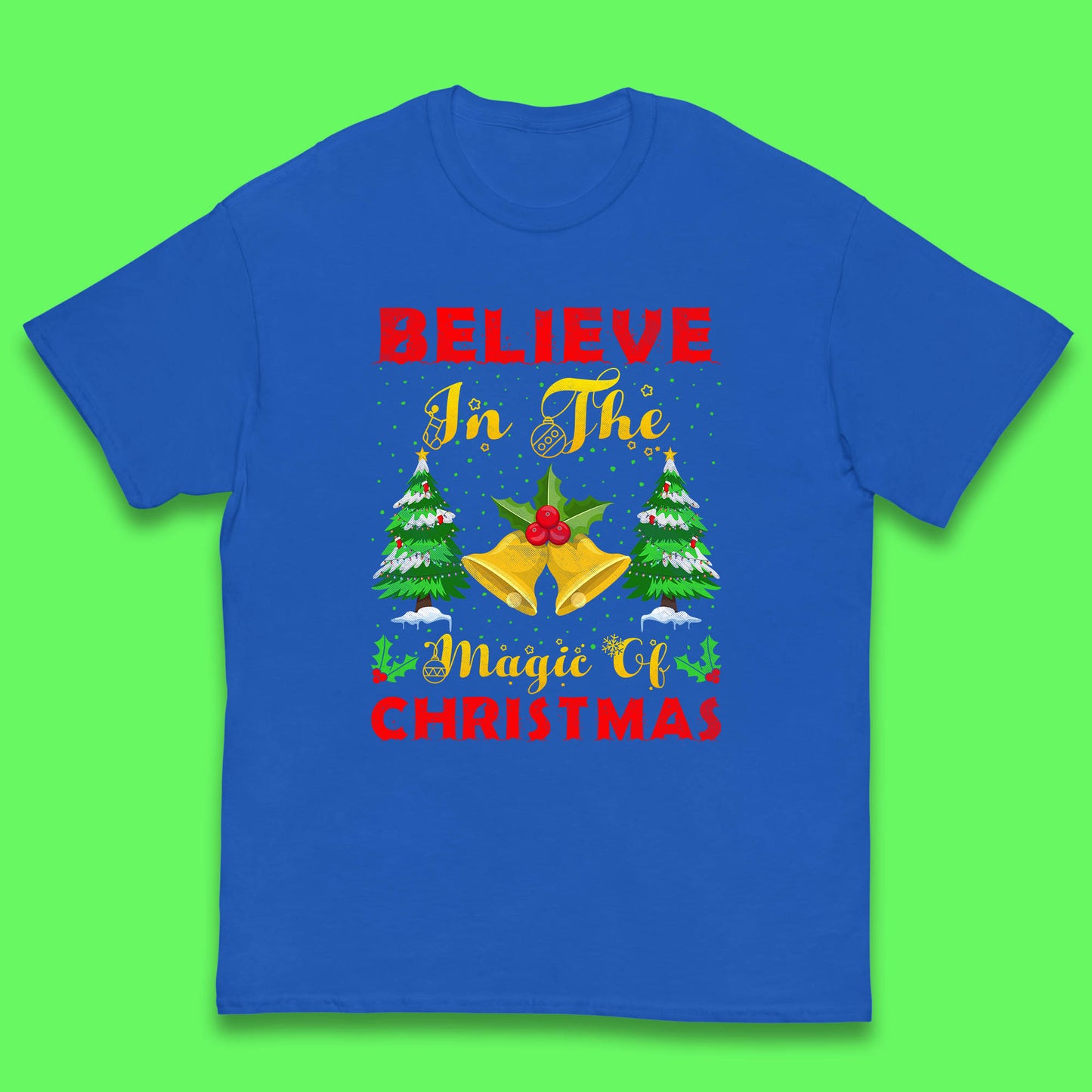 believe in the magic of christmas t shirt
