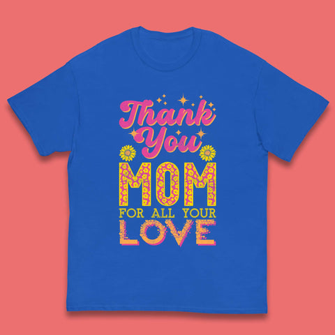 Thank You Mom Kids T-Shirt