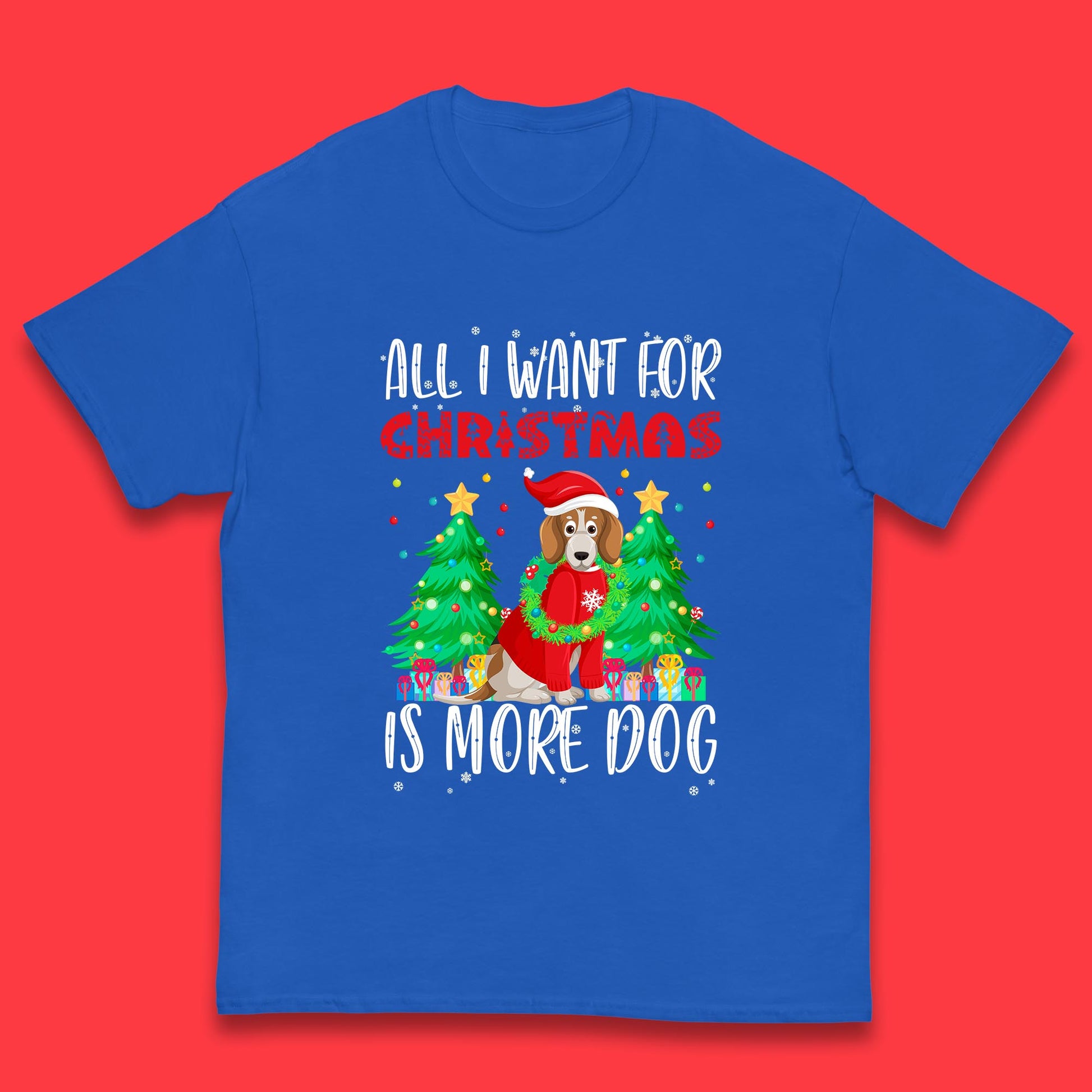 all i want for christmas is more dog t shirt