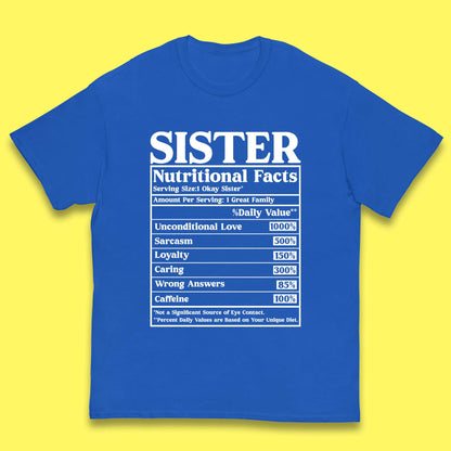 Sister Nutrition Facts Kids T-Shirt