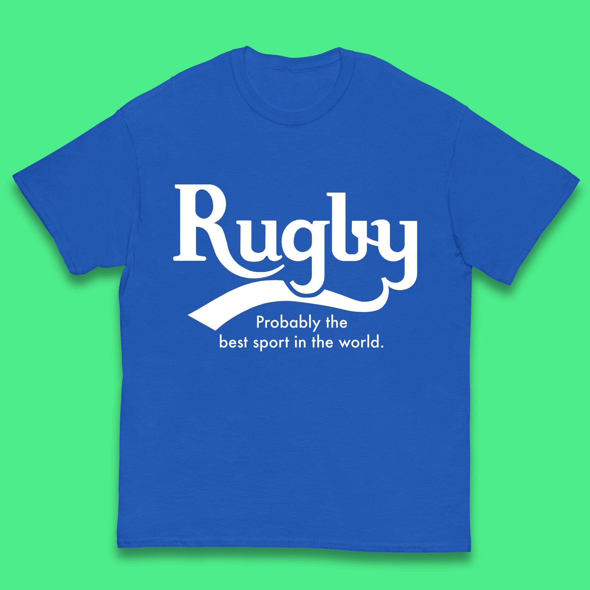 Rugby Probably The Best Sport In The World Rugby Player Rugby Lovers Gift Kids T Shirt