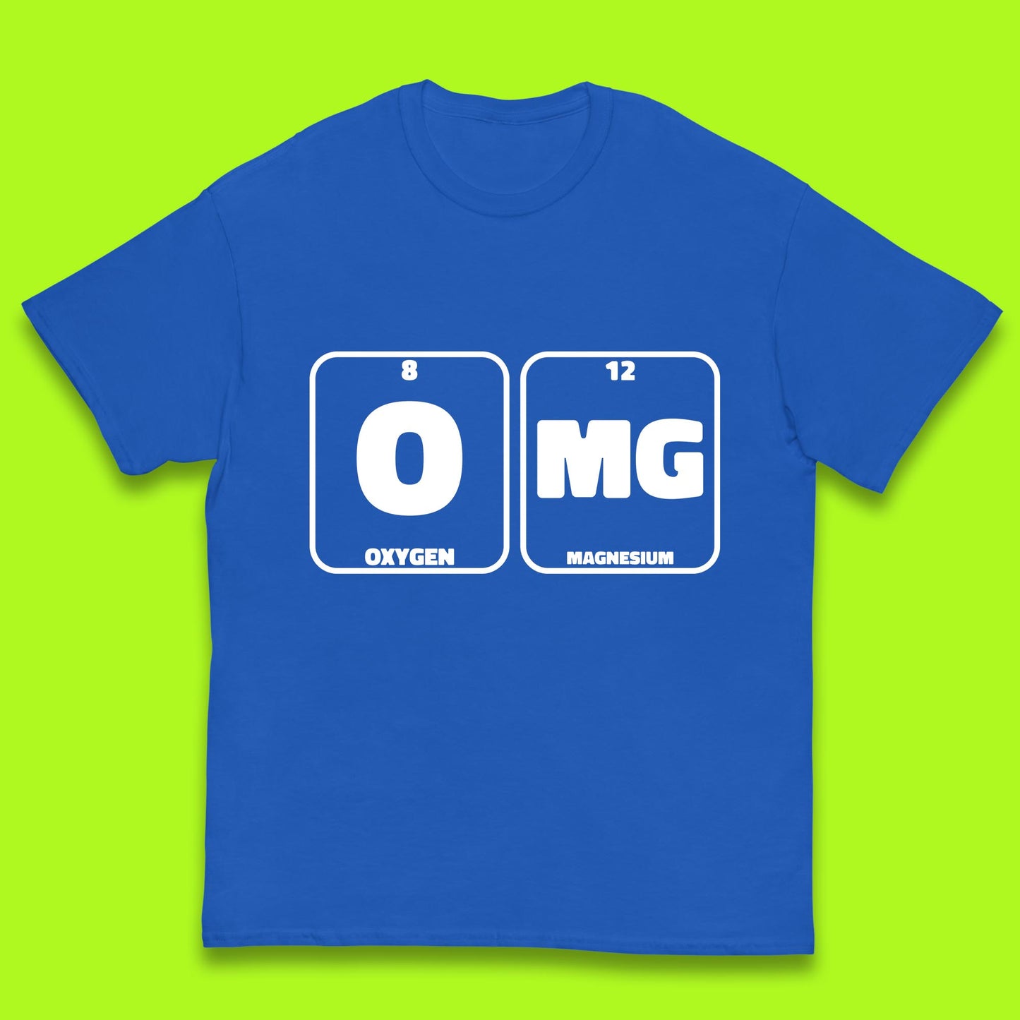 Oxygen And Magnesium OMG Periodic Table OMG Chemistry Funny Science Kids T Shirt