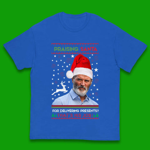Roy Keane Praising Santa For Delivering Presents? That's His Job!  Kids T-Shirt