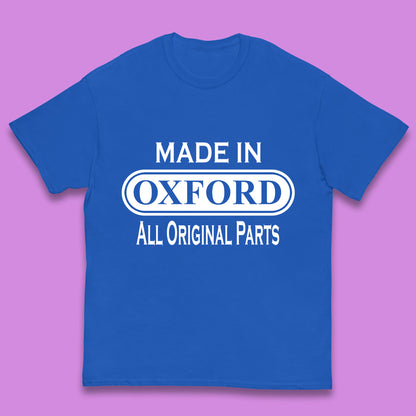 Made In Oxford All Original Parts Vintage Retro Birthday City in England Gift Kids T Shirt