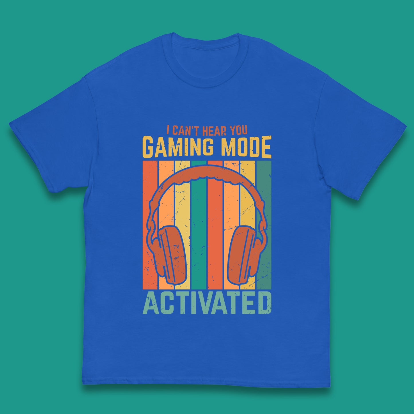 I Can't Hear You Gaming Mode Activated Funny Gaming Video Game Gamer Game Headset Kids T Shirt