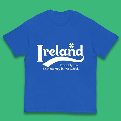 Ireland Probably The Best Country In The World Republic Of Ireland Country In North-Western Europe Kids T Shirt