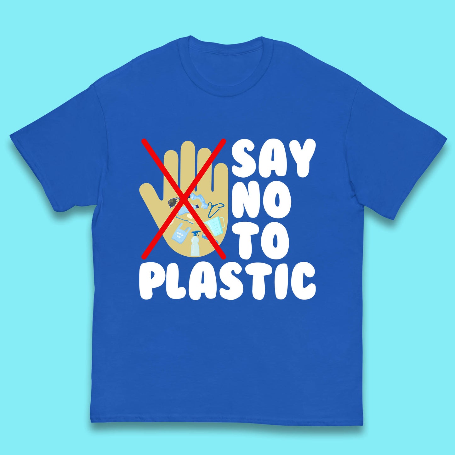 Say No To Plastic Earth Day Plastic Free Life Help Ocean Pollution Recycle Environmental Kids T Shirt