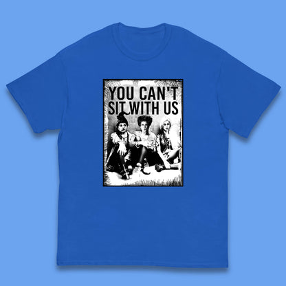 You Can't Sit With Us Halloween Sanderson Sisters From Hocus Pocus Halloween Witches Kids T Shirt