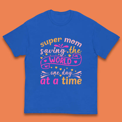 Super Mom Saving The World Kids T-Shirt