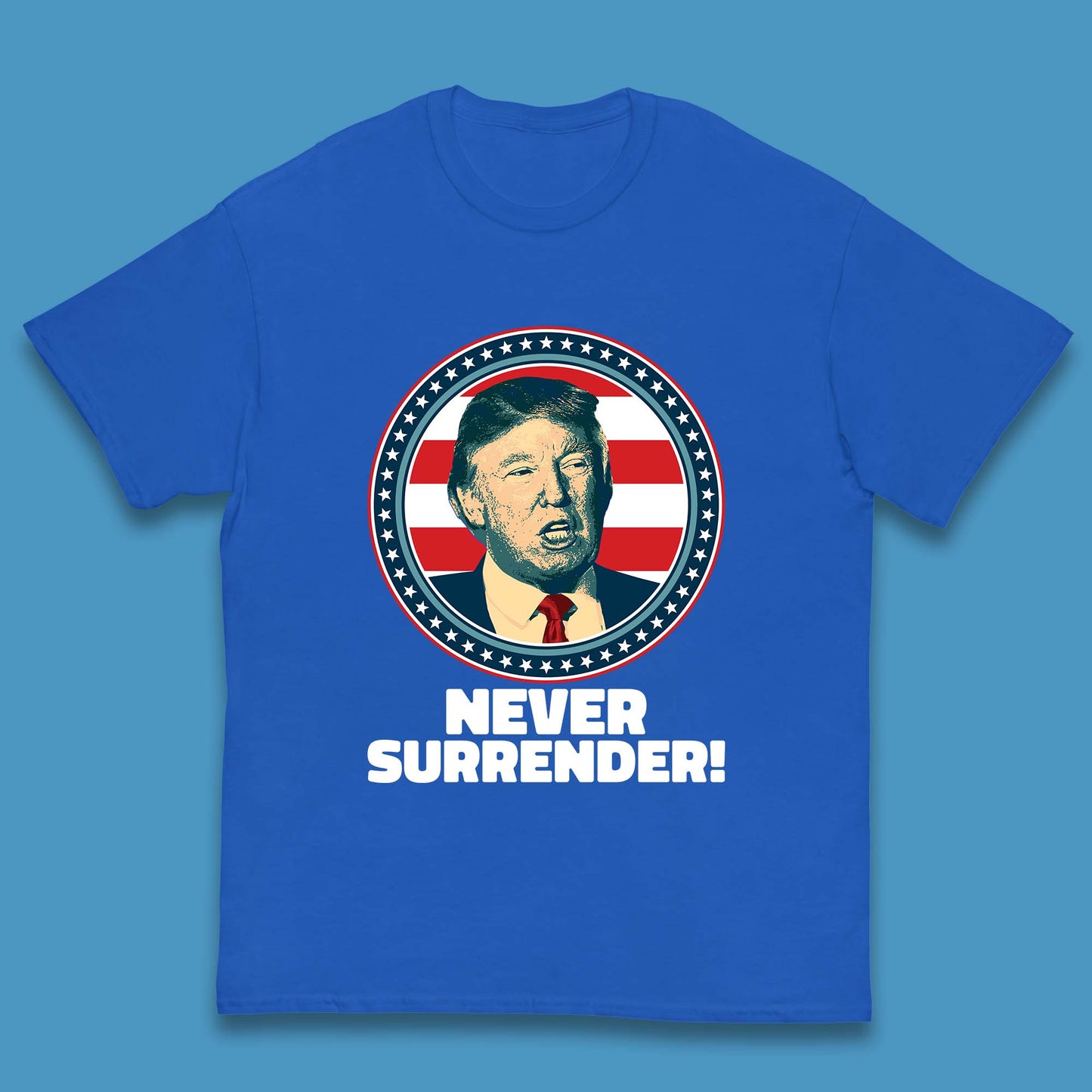 Never Surrender Donald Trump 2024 Take America Back Trump Not Guilty Campaign Political Kids T Shirt