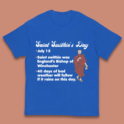Saint Swithun's Day Swithun Weather Folklore Happy St. Swithin's Day Kids T Shirt