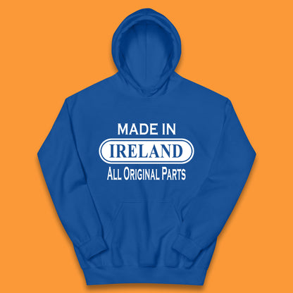 Made In Ireland All Original Parts Vintage Retro Birthday Country In Europe Gift Kids Hoodie