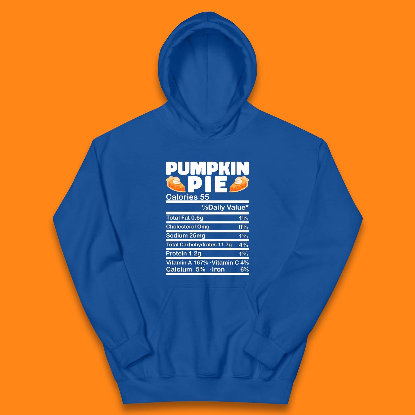 Pumpkin Pie Calories 55% Daily Value Thanksgiving Food Calories Funny Nutrition Facts Kids Hoodie