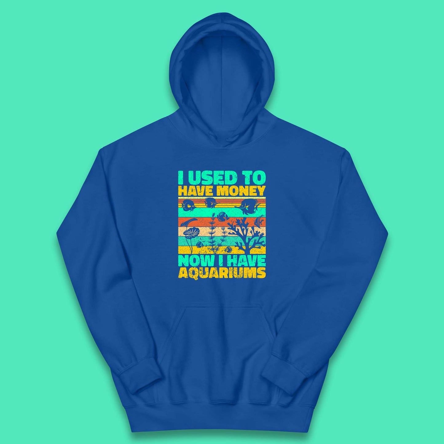 I Used To Have Money Now I Have Aquariums Fishkeeper Aquarist Aquarium Kids Hoodie