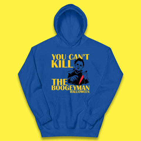 You Can't Kill The Boogeyman Halloween Horror Movie Spooky Psycho Killer Michael Myers Kids Hoodie