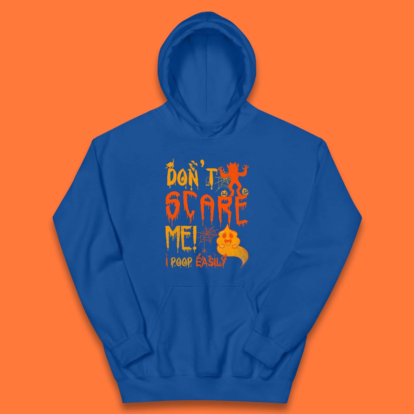 Don't Scare Me I Poop Easily Funny Halloween Spooky Horror Scared Boo Ghost Kids Hoodie