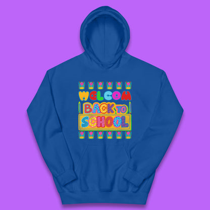 Return to School End of Vocation School Welcome Day Welcome Back To School Kids Hoodie