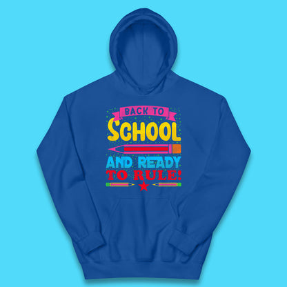 Back To School And Ready To Rule Back To Learning Process Retro First Day Of School Kids Hoodie