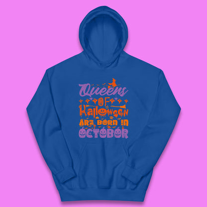Queens Of Halloween Are Born In October Halloween Witch Birthday Party Kids Hoodie