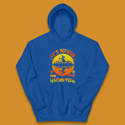 It's Never Too Early Halloween Witch Flying On Broomstick Over Lake Scary Spooky Season Kids Hoodie