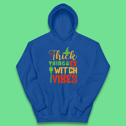 Thick Things Witch Vibes Halloween Magic Spooky Witches Witchcraft Kids Hoodie