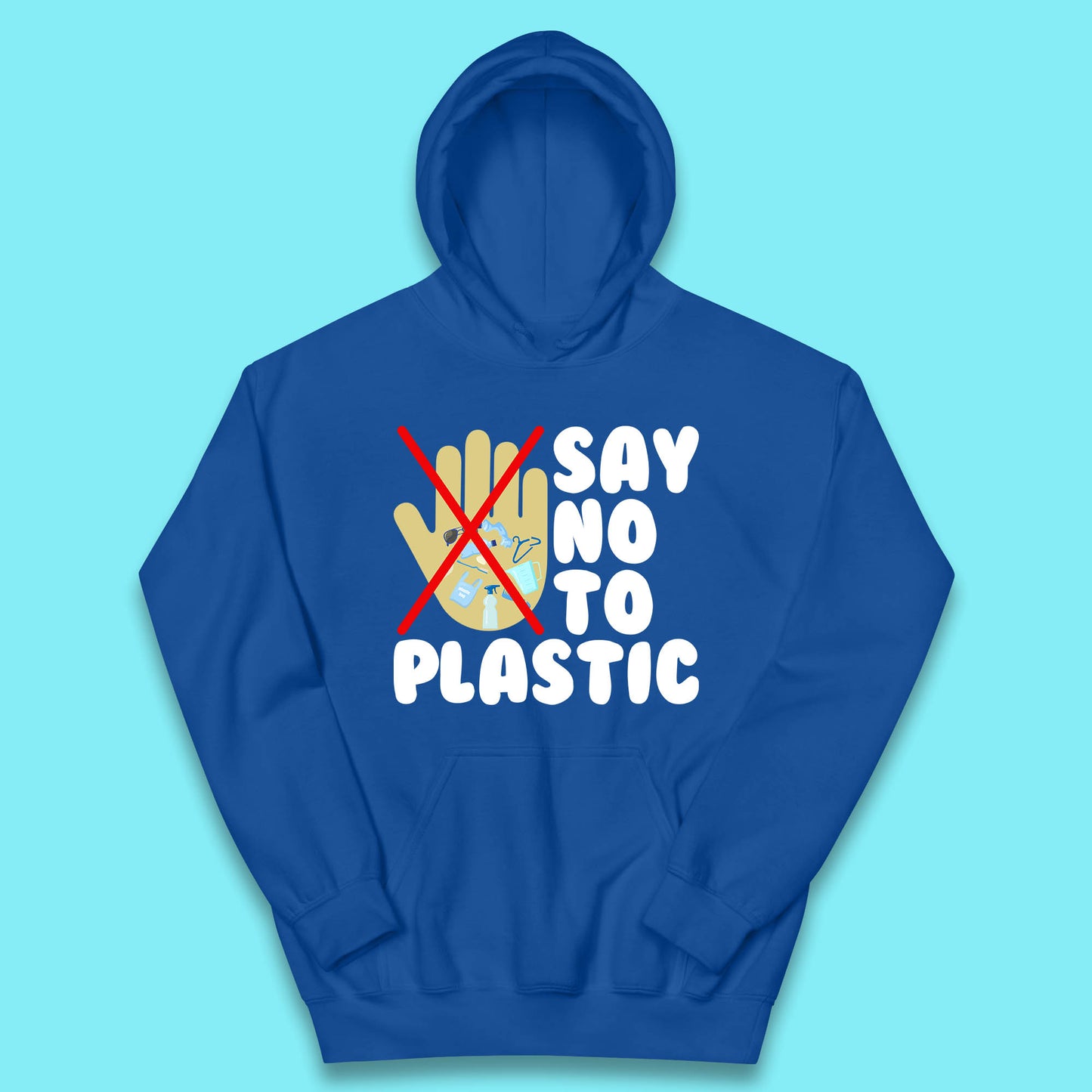 Say No To Plastic Earth Day Plastic Free Life Help Ocean Pollution Recycle Environmental Kids Hoodie