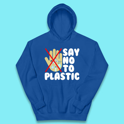 Say No To Plastic Earth Day Plastic Free Life Help Ocean Pollution Recycle Environmental Kids Hoodie