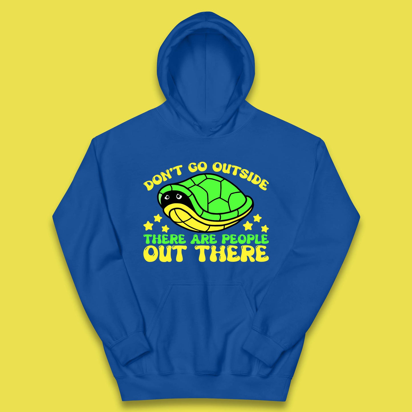 Don't Go Outside There Are People Out There Funny Turtle Kids Hoodie