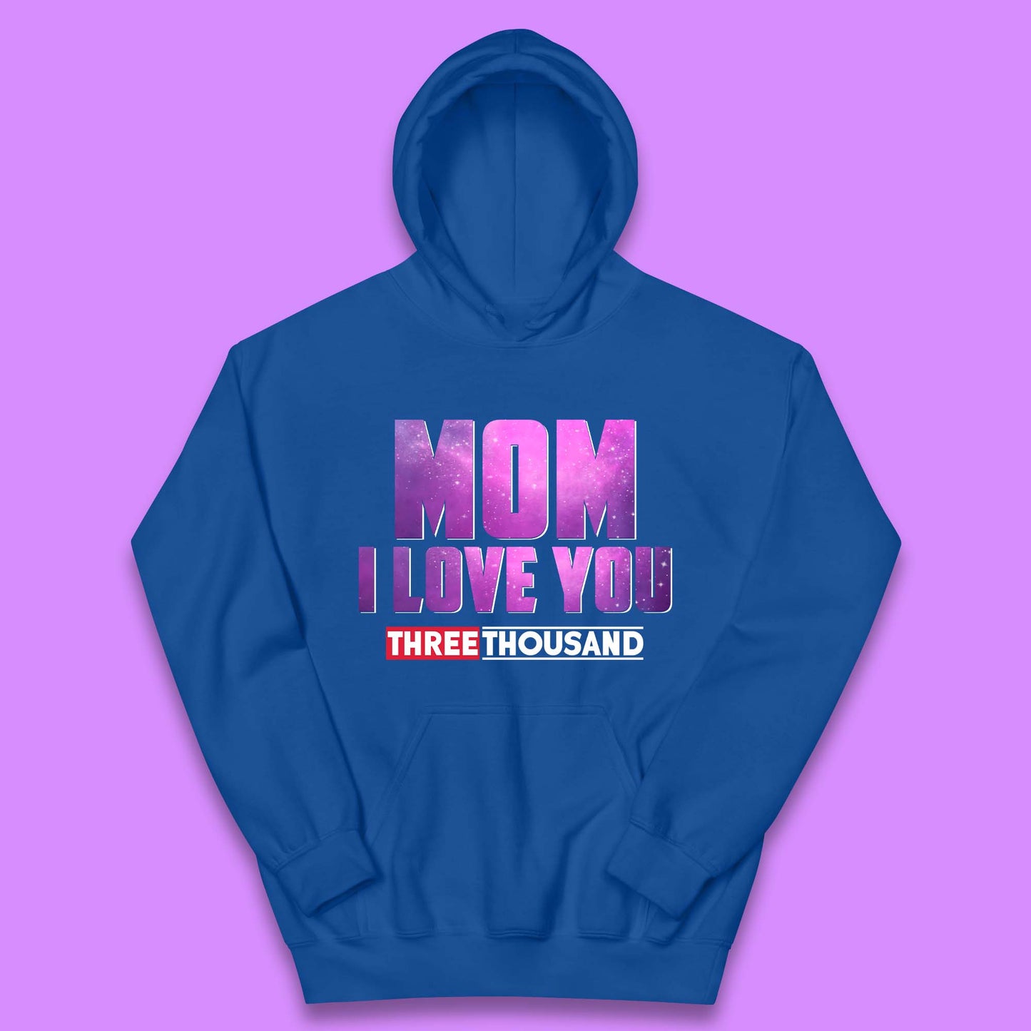 Mom I Love You Three Thousand Kids Hoodie
