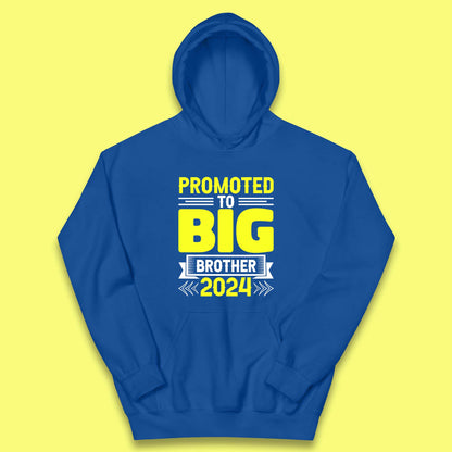 Promoted To Big Brother 2024 Soon To Be Big Brother Siblings Gift Kids Hoodie