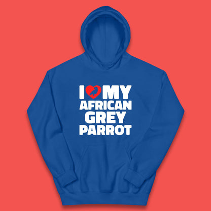 I Love My African Grey Parrot Pet Bird Lovers Parrot Lovers Kids Hoodie