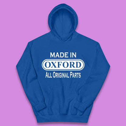 Made In Oxford All Original Parts Vintage Retro Birthday City in England Gift Kids Hoodie