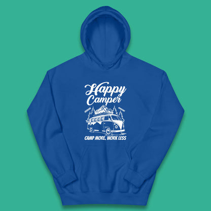 Camper Van Happy Camper Outdoor Adventure Camp More Work Less Van Life Road Trip Kids Hoodie