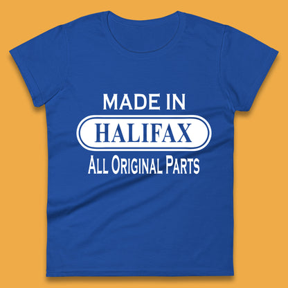 Made In Halifax All Original Parts Vintage Retro Birthday Town in  West Yorkshire, England Gift Womens Tee Top