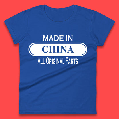 Made In China All Original Parts Vintage Retro Birthday Chinatown City of Westminster, London Gift Womens Tee Top