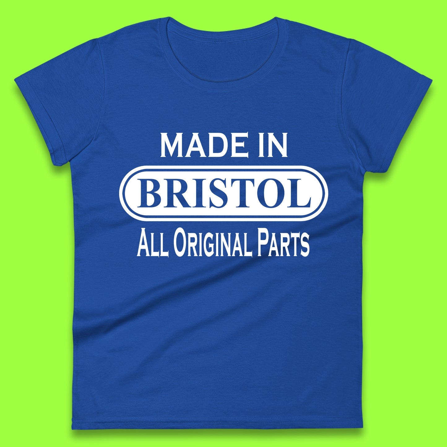 Made In Bristol All Original Parts Vintage Retro Birthday City in South West England Gift Womens Tee Top