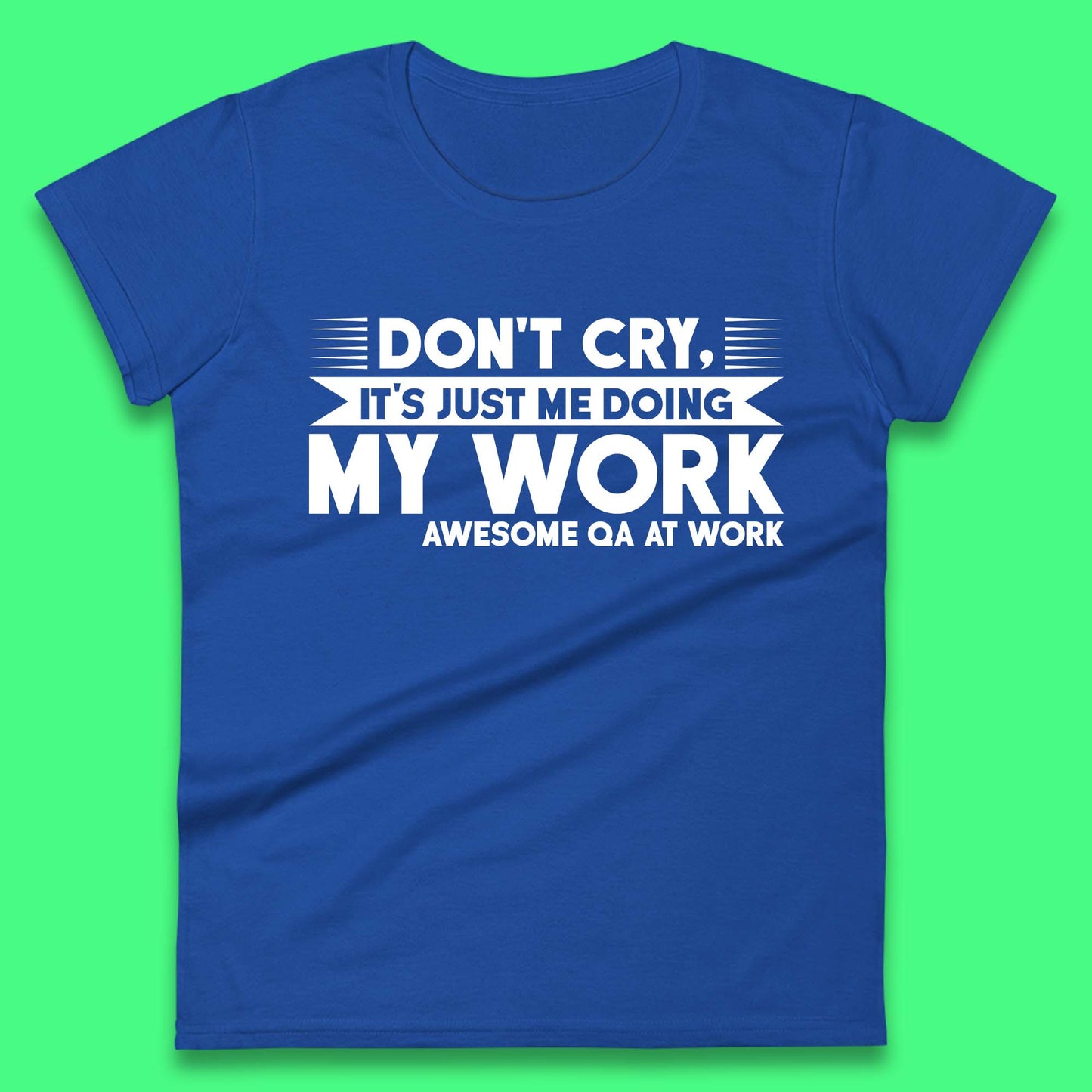 Awesome Qa At Work Womens T-Shirt