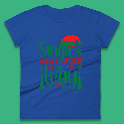 single all the way christmas womens t shirt