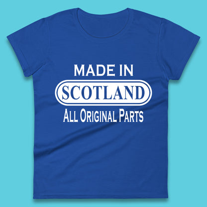 Made In Scotland All Original Parts Vintage Retro Birthday Country In United Kingdom UK Constituent Country Gift Womens Tee Top
