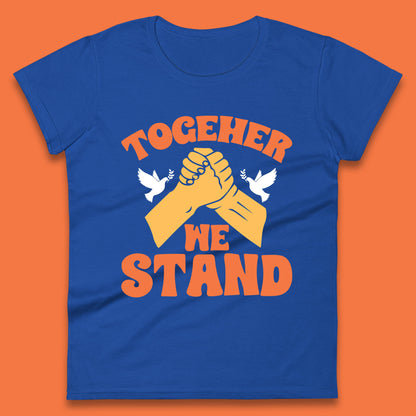 Together We Stand Handshake All Lives Matter Equality Social Justice Womens Tee Top