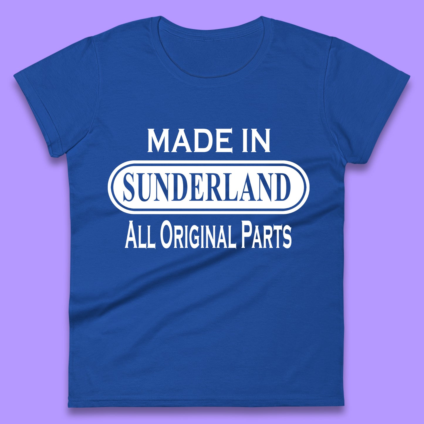 Made In Sunderland All Original Parts Vintage Retro Birthday Port City In Tyne And Wear, England Gift Womens Tee Top
