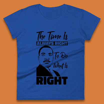 Martin Luther King Jr Quote Womens T-Shirt