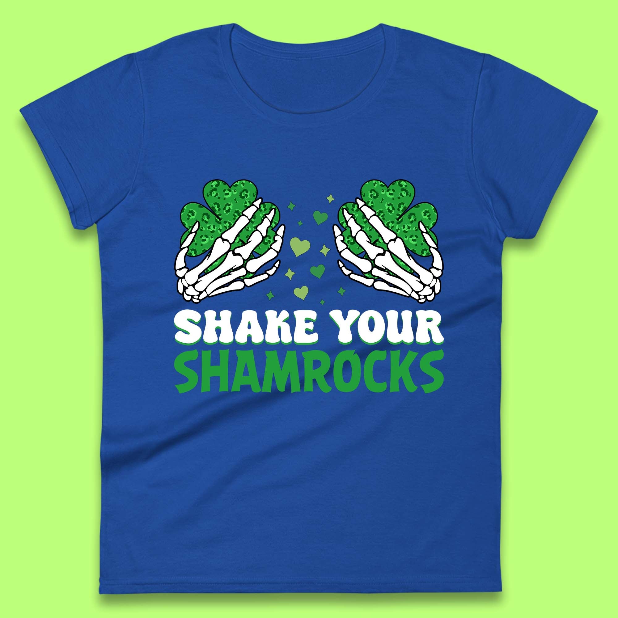 Shake Your Shamrocks Saint Patrick Womens T-Shirt